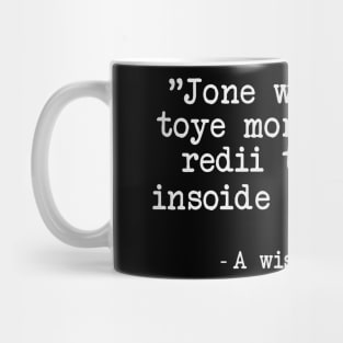 Jone waste yore toye monme - wise man Mug